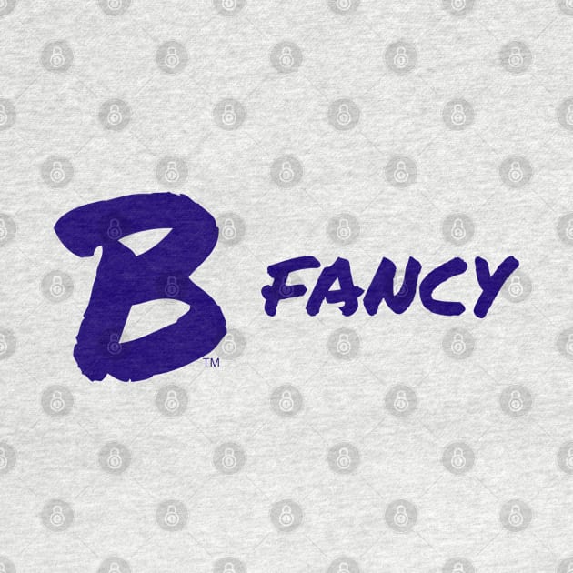 B Fancy by B